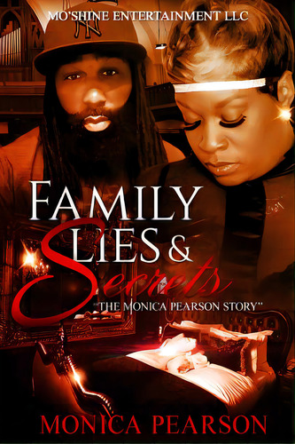 Family Lies & Secrets: The Monica Pearson Story , De Pearson, Monica. Editorial Lightning Source Inc, Tapa Blanda En Inglés