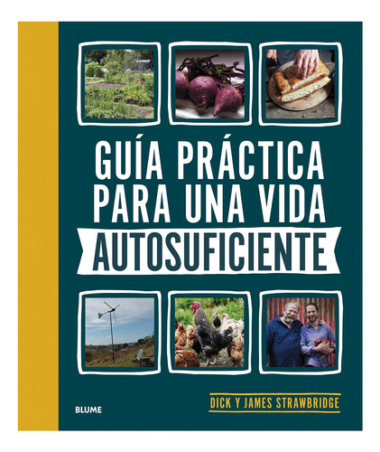 Libro Guía Práctica Para Una Vida Autosuficiente De Julio Co