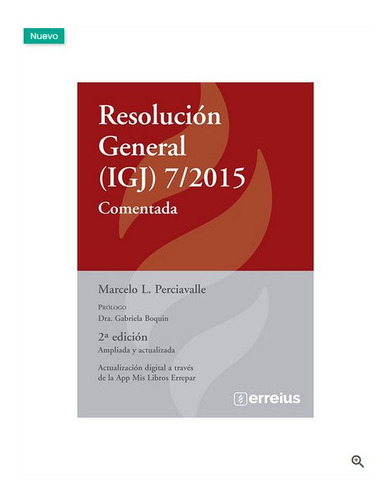 Resolución General (igj) 7/2015 - Comentada. Perciavalle, M