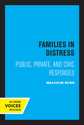 Libro Families In Distress: Public, Private, And Civic Re...