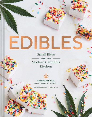 Edibles: Bocados Pequeños Cocina Cannábica Moderna