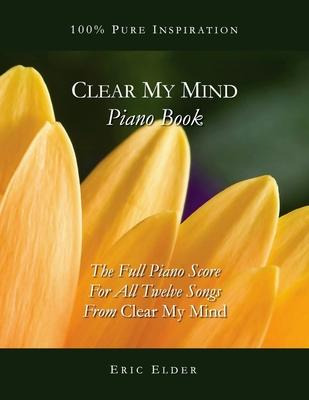 Libro Clear My Mind Piano Book : The Full Piano Score For...