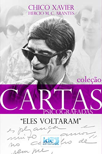 Libro Eles Voltaram De Francisco Cândido; Hércio M.c. Arante