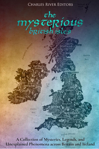 Libro: Las Misteriosas Islas Británicas: Una Colección De Le