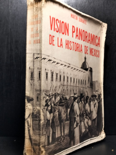Vision Panoramica De La Historia Del Mexicano Martin Quirart (Usado)