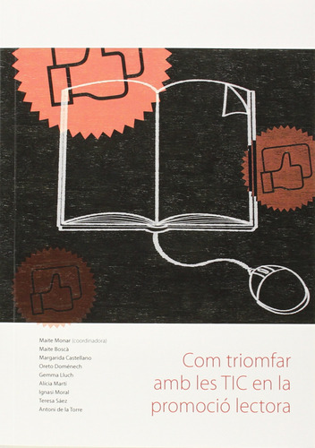 Libro Com Triomfar Amb Les Tic En La Promocio Lectora (cat)