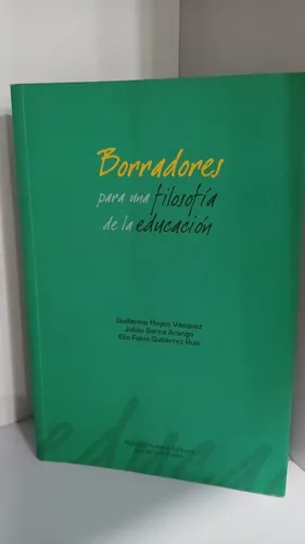 Borradores De Filosofía De La Educación - Hoyos Et Al. (Usado)