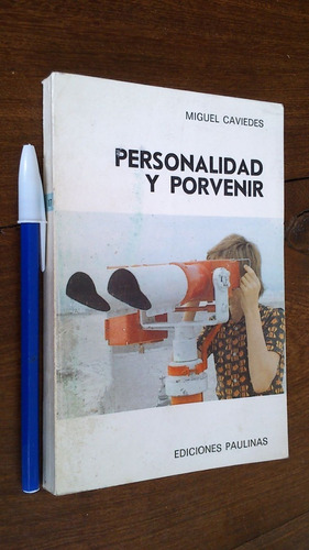 Personalidad Y Porvenir - Miguel Caviedes