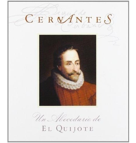 Cervantes, Un Abecedario De El Quijote (cartoné) Brosquil Ed