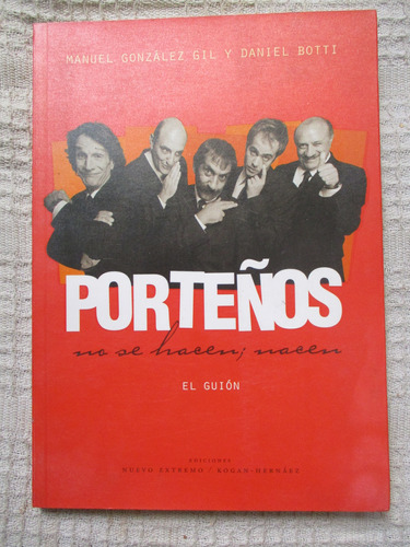 Manuel González Gil, D. Botti - Porteños. No Se Hacen; Nacen