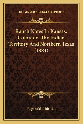 Libro Ranch Notes In Kansas, Colorado, The Indian Territo...