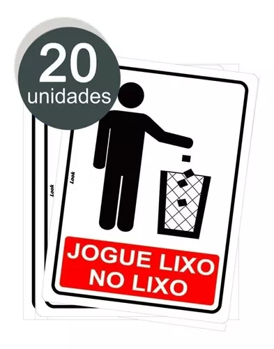 Placa - Jogue o Lixo na Lixeira