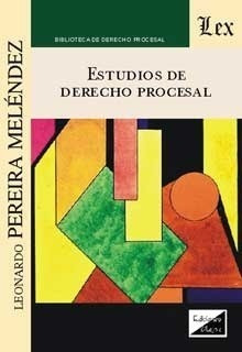 Estudios De Derecho Procesal Penal - Pereira Melendez, Leona