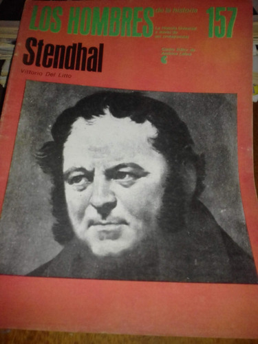 Los Hombres De La Historia Numero 157 ,stendhal ,junio 1971.