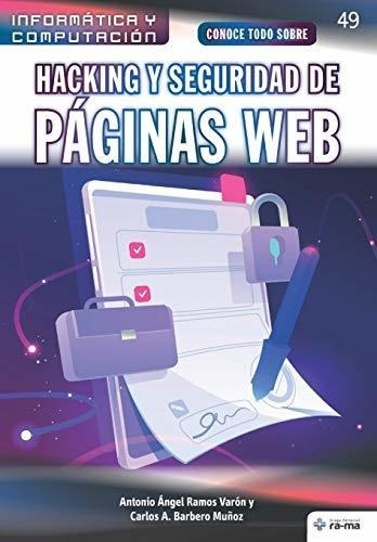 Libro : Conoce Todo Sobre Hacking Y Seguridad De Paginas We