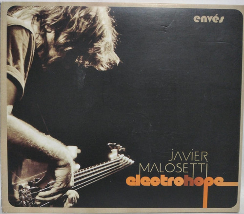 Javier Malosetti, Electrohope  Envés Cd Doble Argentina