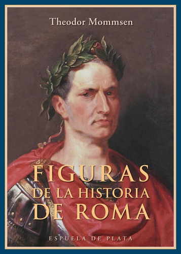 Figuras De La Historia De Roma - Mommsen,theodor