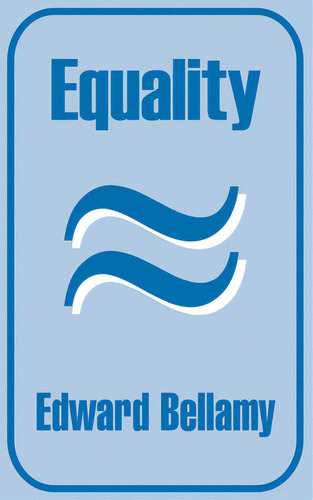 Equality, De Bellamy, Edward. Editorial Intl Law & Taxation Publ, Tapa Blanda En Inglés