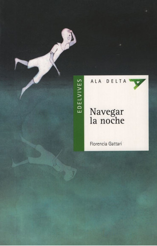 Navegar Por La Noche - Ala Delta Verde (+10 Años)
