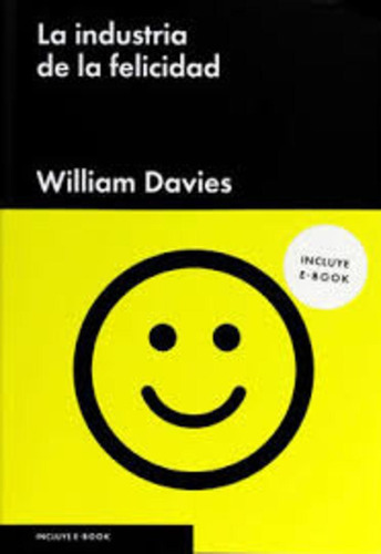 Industria De La Felicidad, La - Davies, William