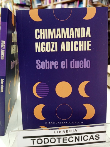 Sobre El Duelo   -chimamanda Ngozi Adiche   -sd