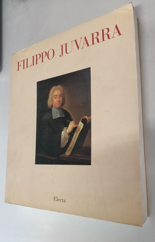 Libro Filippo Juvarra, Obras 1678-1736 - Editorial Electa