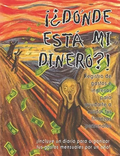 Donde Esta Mi Dinero? Registro De Gastos E..., De Smart Wallet Press Divis. Editorial Independently Published En Español