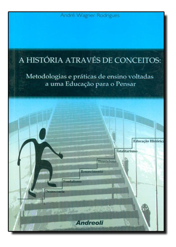 História Através De Conceitos, De Mayra Rodrigues Gomes., Edição 1 Em Português