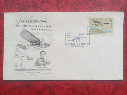 Sobre Primer Día 50°  Primer Correo Aéreo Int. 1967 T. Fels 