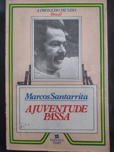 A Juventude Passa - Marcos Santarrita