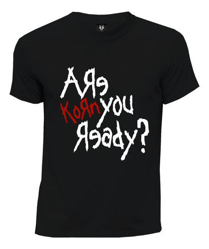 Camiseta Rock Nu Metal Are You Ready Korn 