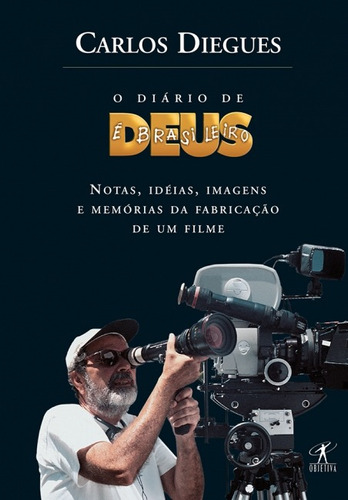 O diário de deus é brasileiro, de Diegues, Carlos. Editora Schwarcz SA, capa mole em português, 2003