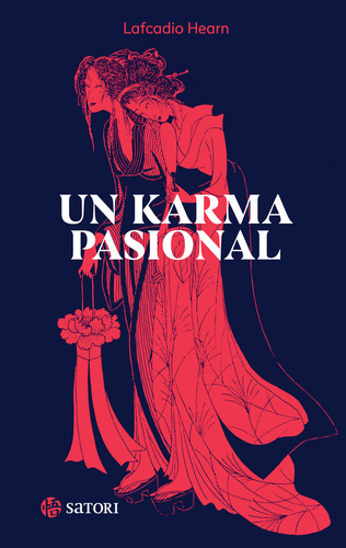Un Karma Pasional, De Hearn, Lafcadio. 89, Vol. 1. Editorial Satori Ediciones C.b., Tapa Blanda, Edición 1 En Castellano, 2025