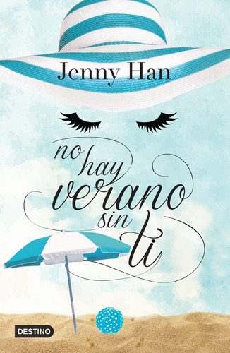 No hay verano sin ti: Verano 2, de Han, Jenny. Serie Infantil y Juvenil Editorial Destino México, tapa blanda en español, 2014