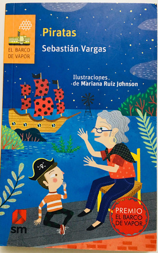 Piratas Sebastián Vargas (firmado Por El Autor-como Nuevo)