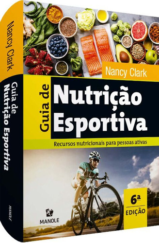Libro Guia De Nutricao Esportiva 06ed 21 De Clark Nancy Man