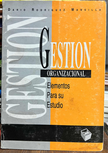 Gestion Organizacional - Dario Rodriguez Mansilla