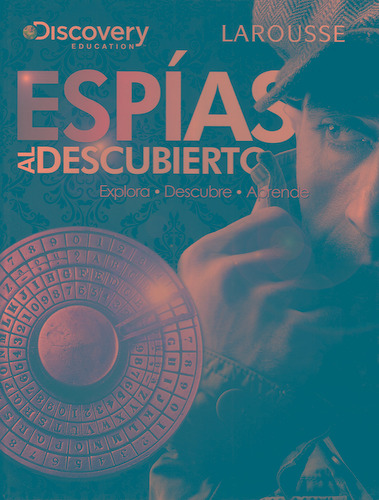 Espías al descubierto, de Costain, Meredith. Editorial Larousse, tapa dura en español, 2011