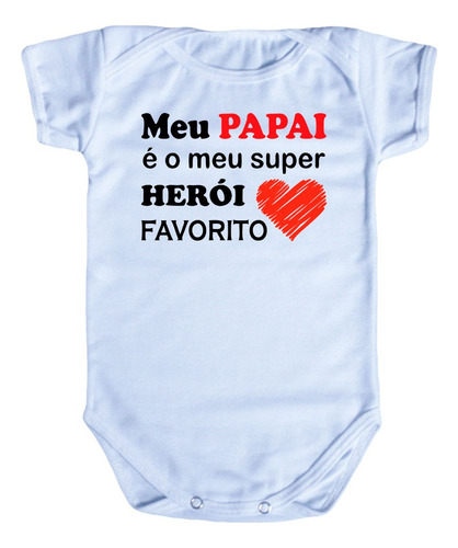 Body Personalizado Bebe / Frase Papai / Malha 100% Algodão