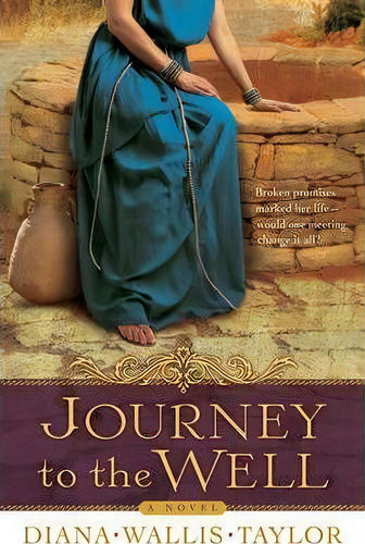 Journey To The Well, De Diana Wallis Taylor. Editorial Baker Publishing Group, Tapa Blanda En Inglés