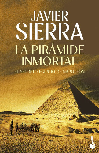 La Pirámide Inmortal, De Sierra, Javier. 3269, Vol. 1. Editorial Booket, Tapa Blanda, Edición 1 En Castellano, 2025