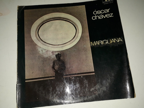 Oscar Chaves Mariguana En Vinilo Edic Mexicana