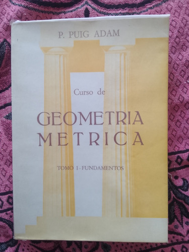 Geometría Metrica De Puig Adam 