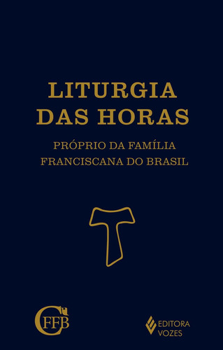 Liturgia Das Horas: Proprio Da Familia Franciscana