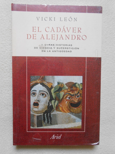 El Cadáver De Alejandro / Vicki León / Ariel