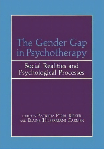 The Gender Gap In Psychotherapy : Social Realities And Psychological Processes, De E.h. Carmen. Editorial Springer-verlag New York Inc., Tapa Blanda En Inglés