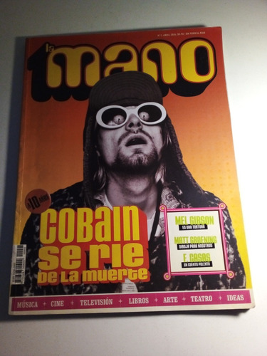 Revista La Mano - Kurt Cobain N° 1 Año 2004 