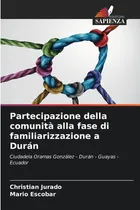Comprar Libro: Partecipazione Della Comunità Alla Fase Di Familiariz