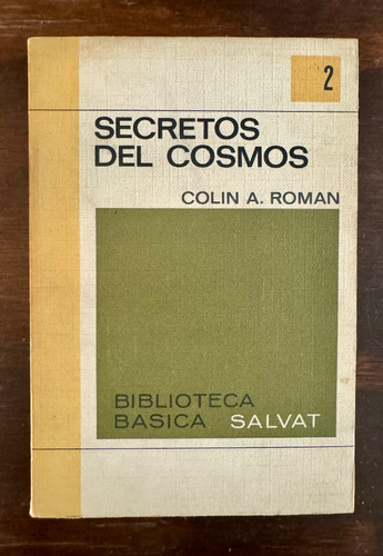 Secretos Del Cosmos, Colin A. Roman