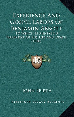 Libro Experience And Gospel Labors Of Benjamin Abbott: To...